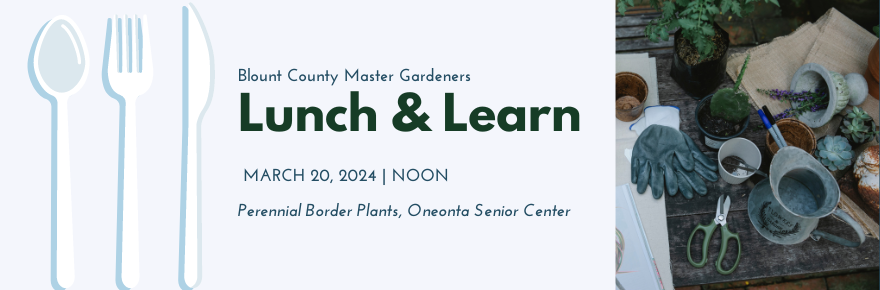 Blount County Master Gardeners Lunch and Learn